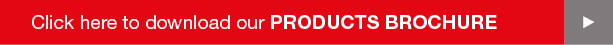 click here to download our PRODUCTS BROCHURE