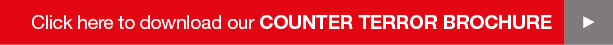 Click here to view our counter terrorism brochure