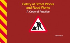 view of Safety at Street Works and Road Works code of practice.