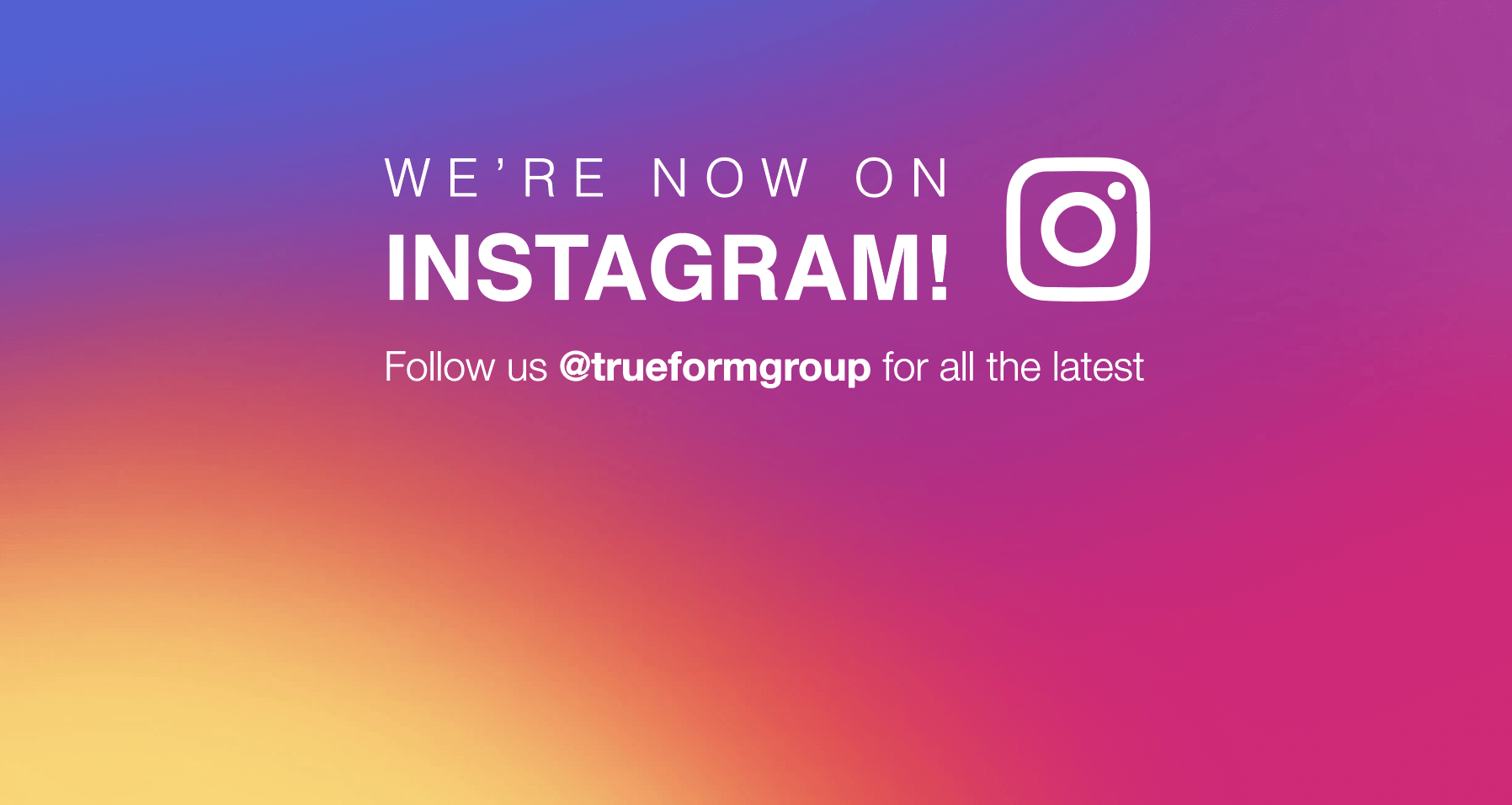 Instagram | Trueform